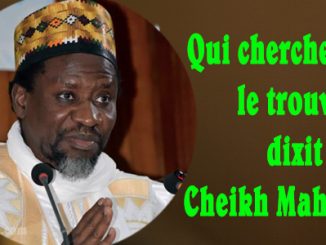 cheikh mahi aliou cisse qui cherche dieu le trouve