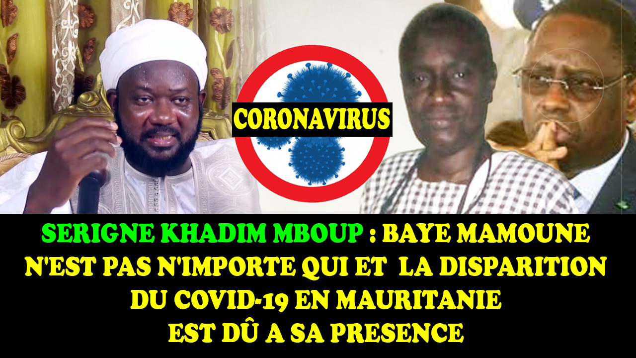 (Vidéo) CORONAVIRUS Ou Malheur | Serigne Khadim Mboup: Tout Ce Qui ...